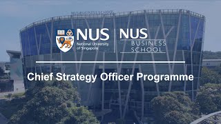 NUS Business School  Chief Strategy Officer Programme  Emeritus [upl. by Aleb]