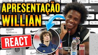 Apresentação de Willian no Corinthians REACT da coletiva  David Luiz e expectativa de estreia [upl. by Lolanthe]