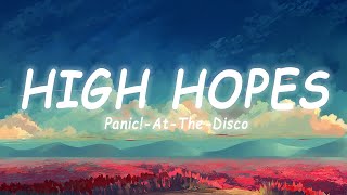 Panic At The Disco  High Hopes LyricsVietsub  TikTok Hits [upl. by Bander303]