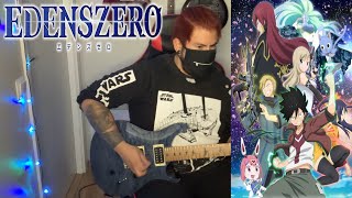 EDENS ZERO Opening  Eden Through the Rough  Takanori Nishikawa  Limi Xandér Guitar Cover [upl. by Einotna]