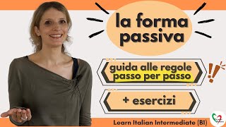 32 Learn Italian Intermediate B1 La forma passiva regole passo per passo ed esercizi [upl. by Okime41]