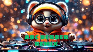 ABC Berber  Remix [upl. by Eiznek520]