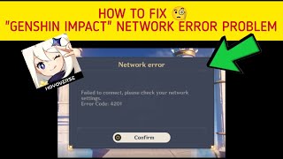 How To Fix quotGenshin Impact Network Errorquot Problem  quotFailed To Connect Problem Error Code 4201 [upl. by Yevre954]