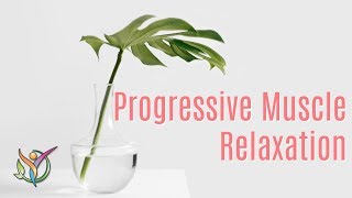 10 Minute Progressive Muscle Relaxation [upl. by Shirleen365]