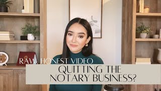 Quitting the Notary Business Raw honest video 😬 [upl. by Seavey548]