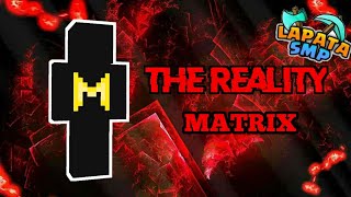 The Reality behind Matrix of Lapata SMP 🔥 Mr Binding [upl. by Anwahsiek]