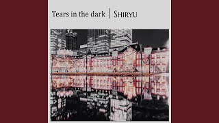 Tears in the dark [upl. by Un]