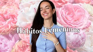 10 Hábitos para conectar con tu energía femenina [upl. by Juno985]