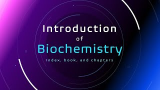 lec 1 Intro to biochemistry  index books methods of study [upl. by Navanod]