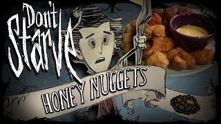 Dont Starve Honey Nuggets chicken nugget recipe [upl. by Niamert]