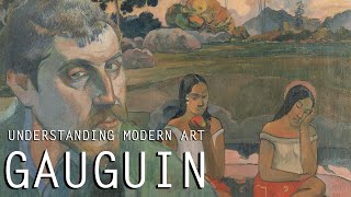 Paul Gauguin Understanding Modern Art [upl. by Piper]