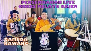 PERSEMBAHAN LIVE ORKES MELAYU ROJER  WEDDING GAMUDA RAWANG SELANGOR MALAYSIA 2022 [upl. by Irneh757]