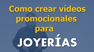 Como crear videos promocional para joyerias [upl. by Teece]