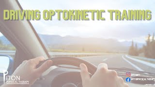 Driving Optokinetic Training Vestibular Rehabilitation [upl. by Nnek251]