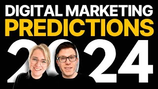 Digital Marketing Predictions for 2024 HUGE Change Coming [upl. by Dustin]