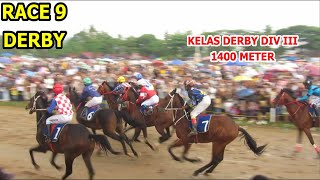 RACE 9  KELAS DERBY DIV III  PACU KUDA PAYAKUMBUH PIALA GUBERNUR 2024 [upl. by Solegna]