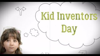 Kid Inventors Day January 17  Activities and How to Celebrate Kid Inventors Day [upl. by Abey]