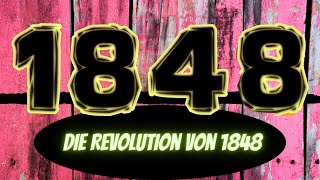 Die Revolution von 1848 einfach erklärt [upl. by Htennaj201]