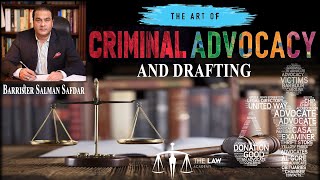 Art of Criminal Advocacy And Drafting by Barrister Salman Safdar  Art of Criminal Law Practice [upl. by Ycam]