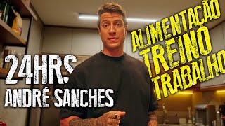 ALIMENTAÇÃO TREINO E TRABALHO  24Hrs Com André Sanches [upl. by Eniala]