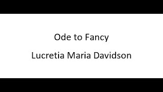 Ode to Fancy  Lucretia Maria Davidson [upl. by Ewall]