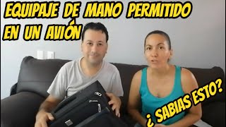 🔴 TIPS ¿Qué se considera Equipaje de Mano para Viajar en un Avión [upl. by Eiramyelhsa]