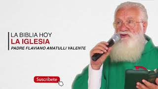 La Iglesia que Cristo fundó  La Biblia hoy  Padre Amatulli Valente [upl. by Vyner]