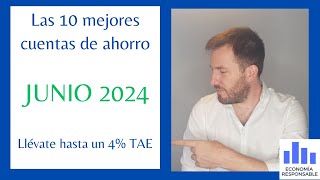 Mejores cuentas de ahorro y remuneradas Junio 2024 [upl. by Iolanthe]