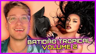 REAGINDO ao BATIDÃO TROPICAL VOL 2 da PABLLO VITTAR  REACT  Rodrigo Will [upl. by Oninrutas302]