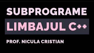 Subprograme in limbajul de programare C [upl. by Neo]