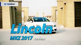 2017 Lincoln MKZ Review  YallaMotorcom [upl. by Analah]