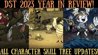 Skill Trees Are NOT GOOD For DST  Year In Review 2023  Every NEW Character Skill Tree Update [upl. by Busiek]