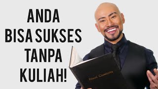 8 JALAN SUKSES TANPA KULIAH ✔️  With Bonus   anda bisa sukses [upl. by Yenar]