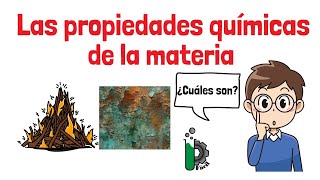 07 Las propiedades Químicas de la materia 🧑‍🔬🧪 [upl. by Sylado]