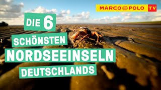 Borkum Sylt amp Co  Die Top 6 schönsten Nordseeinseln Deutschlands [upl. by Poppo124]