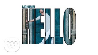 Mohombi  Hello Official Audio [upl. by Aiden491]