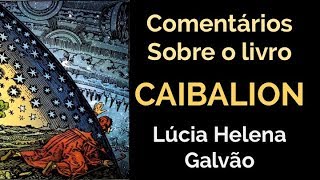 O CAIBALION Sabedoria Egípcia Hermética  Lúcia Helena Galvão Subtit EnglishEspañolFrançais [upl. by Pax]