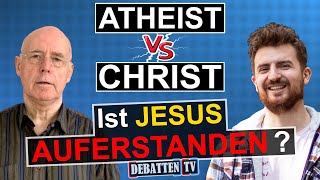 🔵DEBATTE Atheist VS Christ  Ist Jesus Auferstanden [upl. by Gloriane]