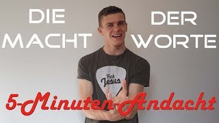 Die Macht der Worte 5MinutenAndacht [upl. by Aydiv]