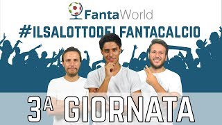 CONSIGLI FANTACALCIO 3ª GIORNATA  ILSALOTTODELFANTACALCIO [upl. by Hauhsoj]