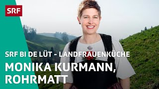 Monika Kurmann Rohrmatt  Landfrauenküche 2022 – SRF bi de Lüt  SRF [upl. by Grindle]