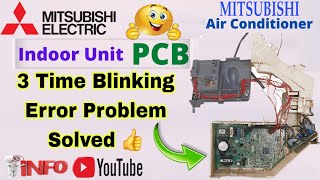 Mitsubishi Air Conditioner 3 Time Light blinking Error Problem solved and Information [upl. by Rizika121]