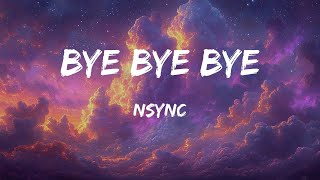 Bye Bye Bye Lyrics  NSYNC Deadpool and Wolverine Ost [upl. by Katya]