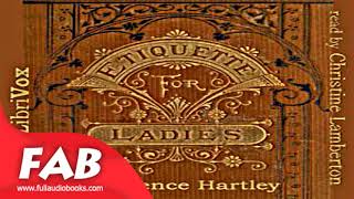 The Ladies Book of Etiquette and Manual of Politeness Full Audiobook by Florence HARTLEY [upl. by Luna]