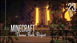 Minecraft Lets Build  Theme Park  Part 23 [upl. by Nylesoj834]