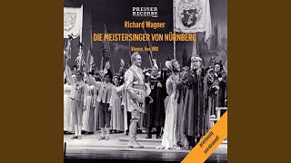 Die Meistersinger von Nürnberg Gott grüss´ Euch Meister Live [upl. by Neumann]