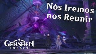 Genshin Impact v 14  Capítulo I Ato IV Nós Iremos nos Reunir Gameplay Completa [upl. by Valorie]