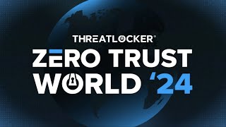 Zero Trust World 2024 Recap [upl. by Macri]