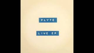 Flyte  Live EP [upl. by Wyler829]