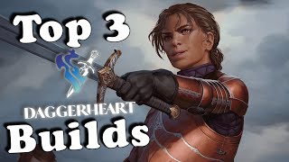 Top 3 Character Builds for the Daggerheart Open Beta [upl. by Sawyere]